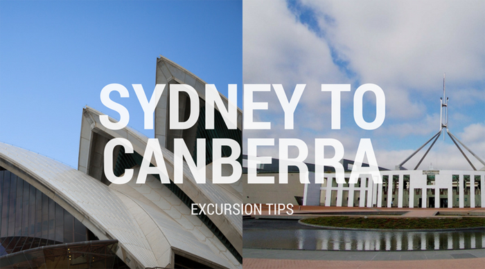 Post image for Sydney to Canberra Excursion Tips